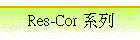Res-Cor tC